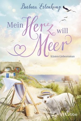 Mein Herz will Meer: Ein Küstenroman (Küste, Meer u  | Erlenkamp, Barbara | Buch