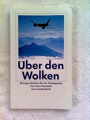  it 2506 - THEO STEMMLER  Über den Wolken  Reisegeschichten für das Handgepäck
