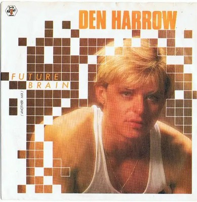 Den Harrow Future Brain (Another Mix) Vinyl Single 7inch Baby Records
