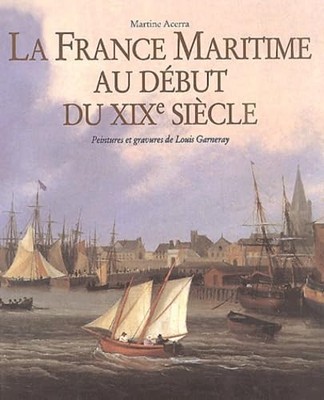 Das maritime Frankreich Anfang des 19. Jahrhunderts - Acerra, Martine