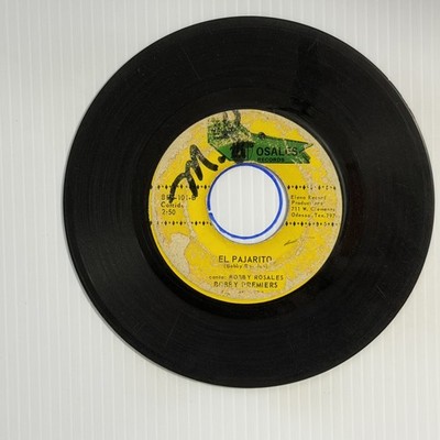 Bobby Rosales Si Quieras Darme Tu Amor El Pajarito 45 RPM 7 inch Tejano Record
