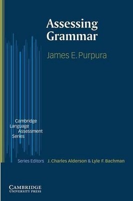 Assessing Grammar by James E. Purpura (English) Paperback Book