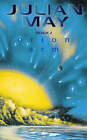 The Rampart Worlds: Bk. 2: Orion Arm by Julian May (Paperback, 2000)
