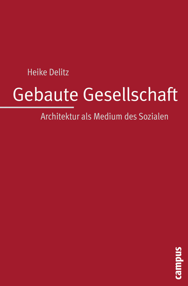 Thumbnail - Heike Delitz | Gebaute Gesellschaft | Taschenbuch | Deutsch (2010) |