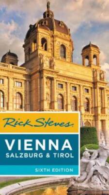Rick Steves Vienna, Salzburg & Tirol - Paperback By Steves, Rick - VERY GOOD