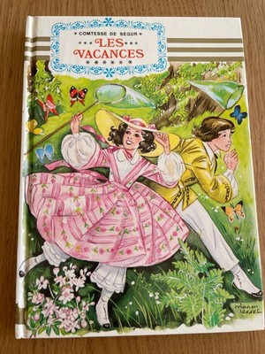 Buch DIE URLAUBE nach der Gräfin von Ségur - Verlag HEMMA 1984 - Jugend