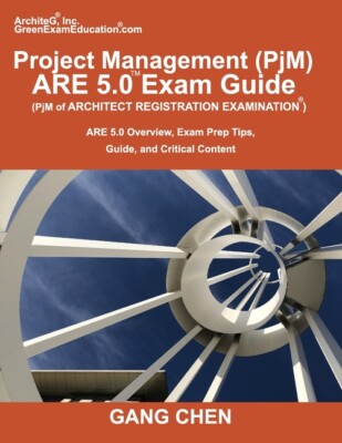 Project Management (Pjm) Are 5 0 Exam Guide (Architect Registration Examina...