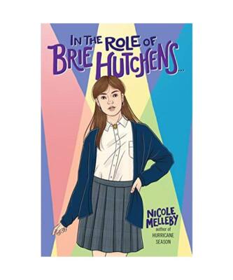 In the Role of Brie Hutchens..., Nicole Melleby