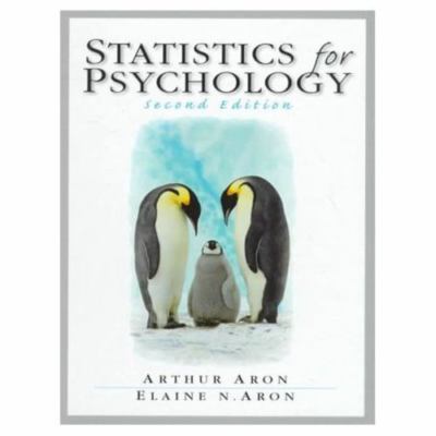 Statistics for Psychology (2nd Edition) by Aron, Arthur, Aron, Elaine N.