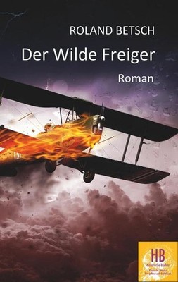 Der Wilde Freiger Roland Betsch
