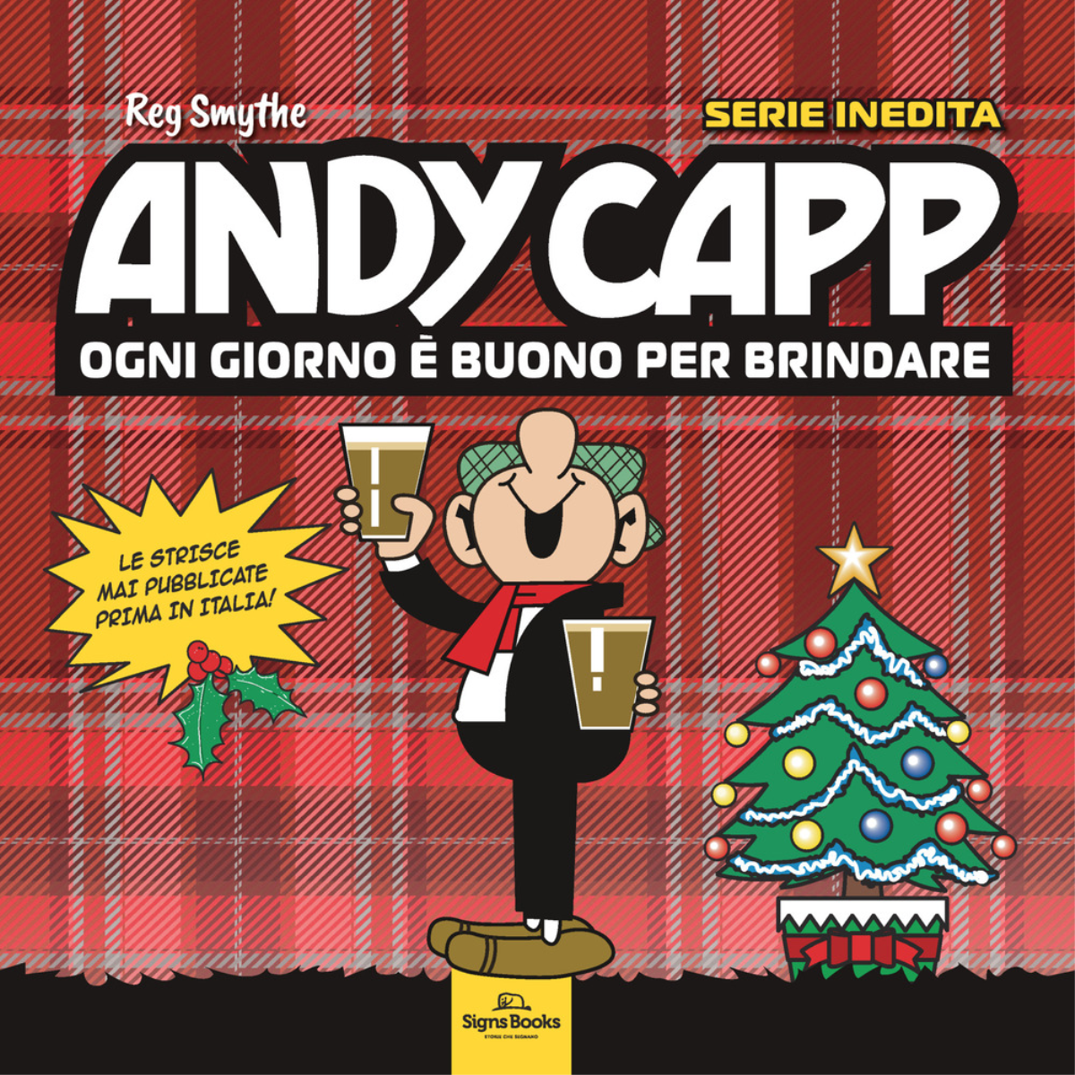 Andy Capp. Ogni giorno è buono per brindare di Reg Smythe - Signs, 2021
