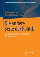 Die Andere Seite Der Politik Theorien Kultureller Konstruktion Des Politischen