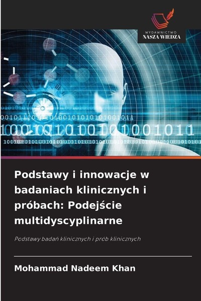 Podstawy I Innowacje W Badaniach Klinicznych I PróBach: Podej¿Cie Multidyscyplin-image