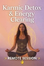 Karmic Detox & Spiritual Energy Cleansing – Remote Healing