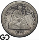 1877-S Seated Liberty Quarter, Better San Francisco Date