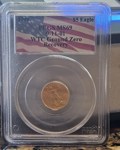 1999 $5 EAGLE PCGS MS69 9-11-01 WTC GROUND ZERO RECOVERY GOLD COIN