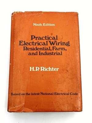Practical Electrical Wiring By H P Richter 1972 Vintage Ninth Edition Good