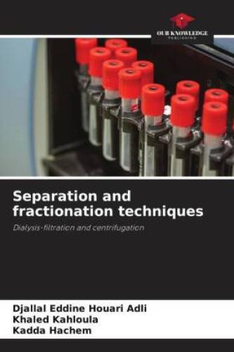 Separation And Fractionation Techniques Dialysis-filtration And