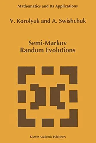 Korolyuk - Semi-Markov Random Evolutions - New hardback or cased book  - T555z