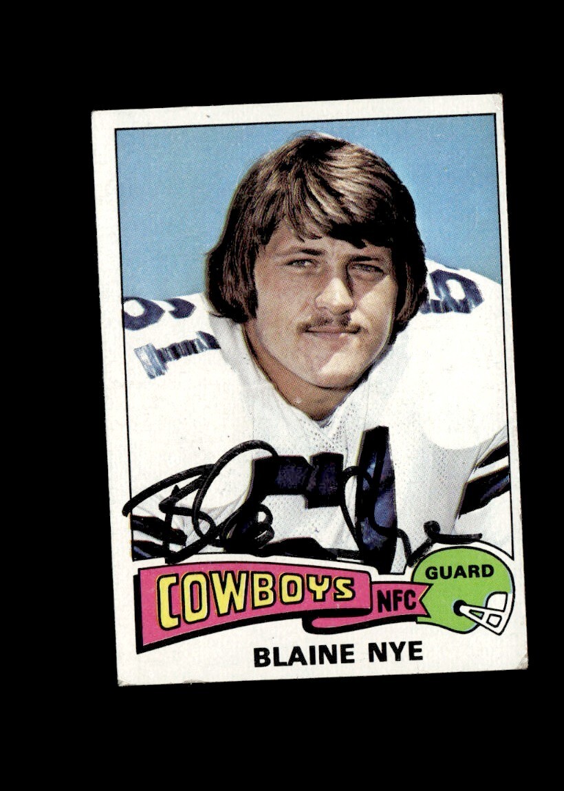 Blaine Nye Cowboys 1975 Topps authentic autographed card