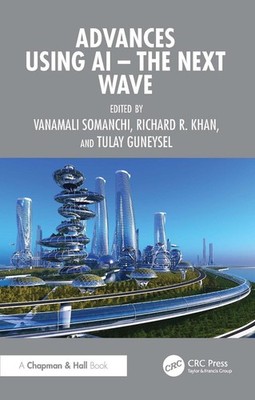 Advances using AI - The Next Wave by Vanamali Somanchi Paperback Book