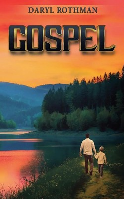 Daryl Rothman | Gospel | Taschenbuch | Englisch (2024) | Evolved Publishing LLC