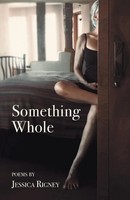 Jessica Rigney | Something Whole | Taschenbuch | Englisch (2021)