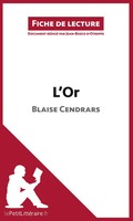 L'or de Blaise Cendrars (Fiche de Lecture) Lepetitlitteraire (U. A.) Taschenbuch