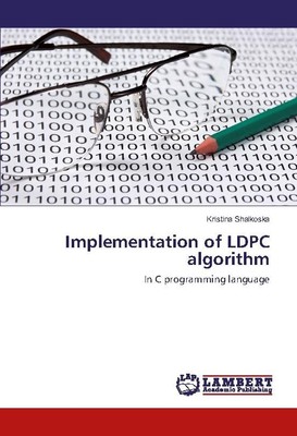 Implementation of LDPC algorithm Kristina Shalkoska