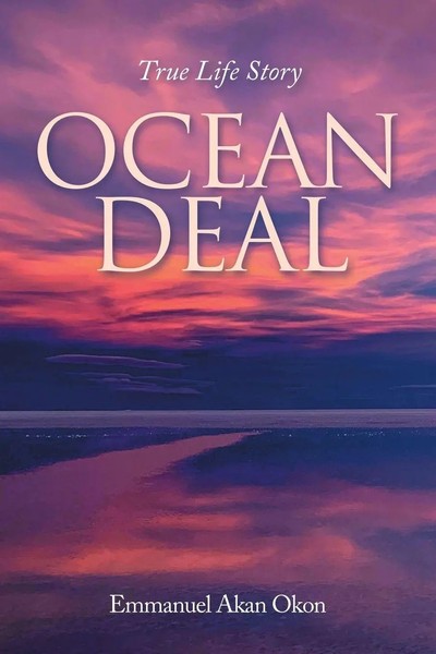 Emmanuel Akan Okon | Ocean Deal | Taschenbuch | Englisch (2022) | Xlibris Us-image