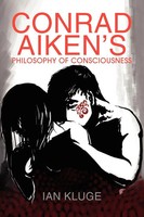 Ian Kluge | Conrad Aiken's Philosophy OF Consciousness | Taschenbuch | Englisch