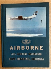 Airborne 4th Student Battalion Fort Benning GA Book 44th/48th Companies 1972