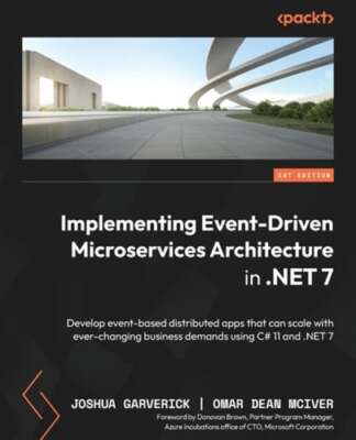 Implementing Event-Driven Microservices Architecture in .NET 7: Develop event