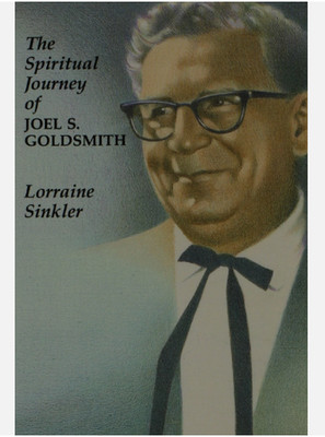 THE SPIRITUAL JOURNEY OF JOEL S. GOLDSMITH BY Lorraine Sinkler PAPERBACK