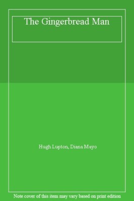 The Gingerbread Man By Hugh Lupton. 9781841489308