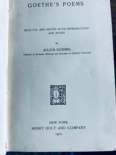 1901 GOETHE'S POEMS ~ Julius Goebel, Editor ~ Henry Holt and Co., Publishers - Picture 2 of 4