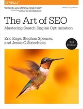 The Art of SEO: Mastering Search Engine Optimization-Eric Enge,S
