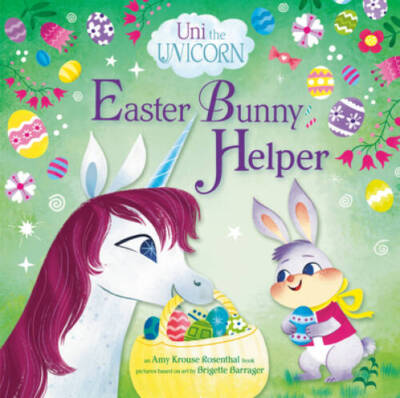 Uni the Unicorn: Easter Bunny Helper - Hardcover By Krouse Rosenthal, Amy - GOOD