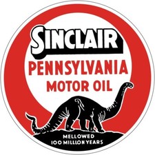 Sinclair Pennsylvania Motor Oil BRONTO NEW Sign: 40" Dia Round USA STEEL 2-SIDED