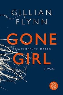 Gone Girl - Das perfekte Opfer: Roman von Flynn, Gi... | Buch | Zustand sehr gut