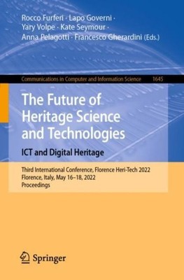 The Future of Heritage Science and Technologies: ICT and Digital 