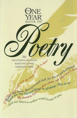 The One Year Book of Poetry by Philip Wesley Comfort