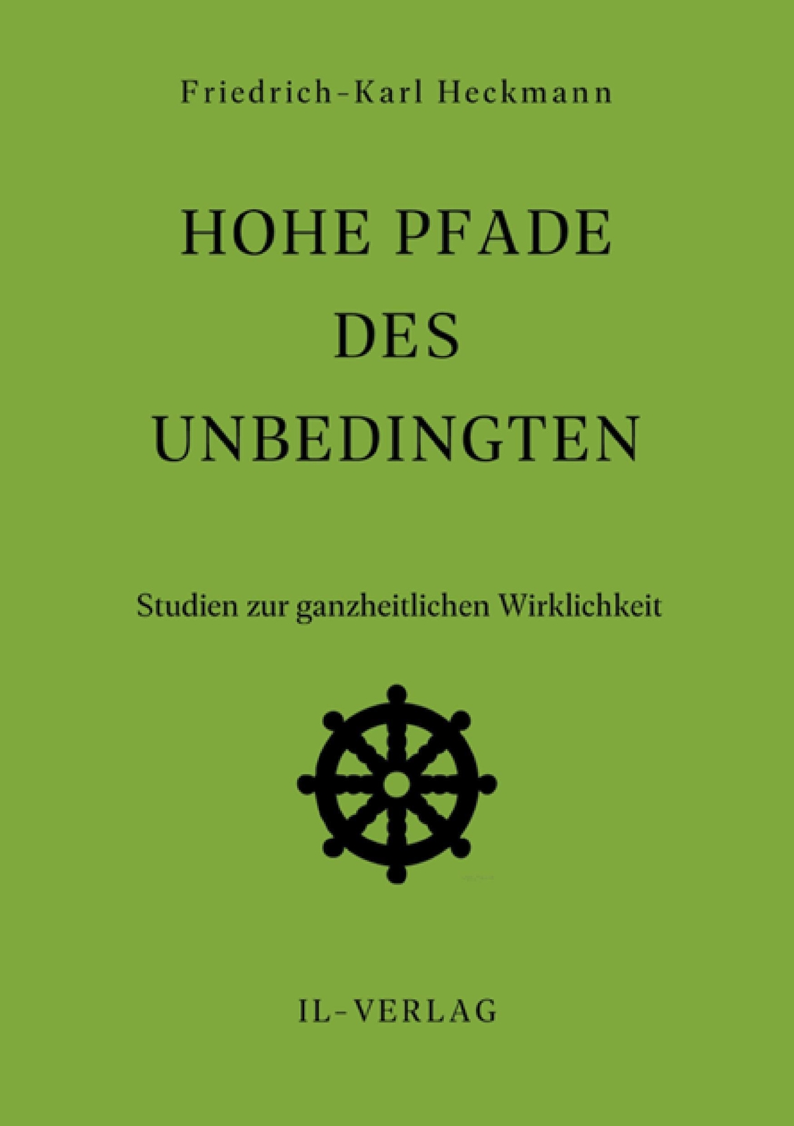Thumbnail - Hohe Pfade Des Unbedingten | Friedrich-karl Heckmann | Studie |