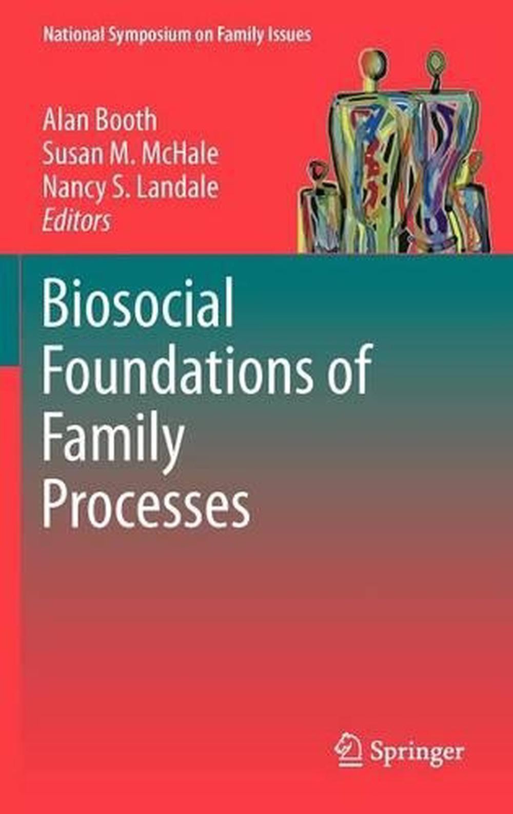 Biosocial Foundations of Family Processes by Alan Booth (English) Hardcover Book