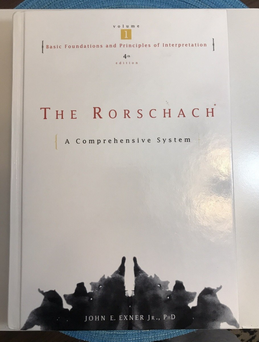 The Rorschach, Basic Foundations Principles Volume 1 John E. Exner 4th  EDITION