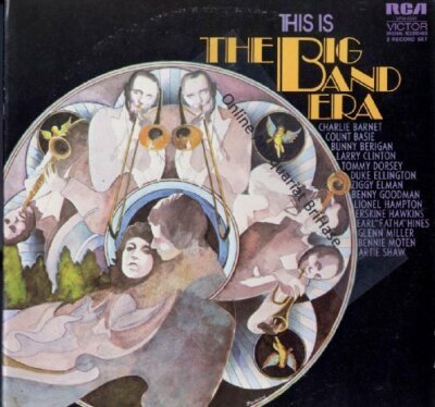 This is the Big Band Era Charlie Barnet, Count Basie, Bunny Berigan..  [2 LP]