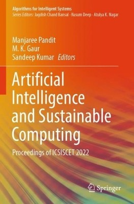 Artificial Intelligence and Sustainable Computing - 9789819914333