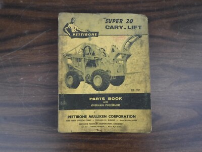 Early 1959 Pettibone Super 20 Cary-Lift Parts Book #PB 510 Soiled