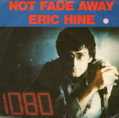 7'', Single, Promo Eric Hine - Not Fade Away
