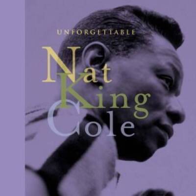 Unforgettable Nat King Cole - Audio CD By Nat King Cole - VERY GOOD